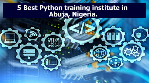5 Best Python training institute in Abuja, Nigeria.