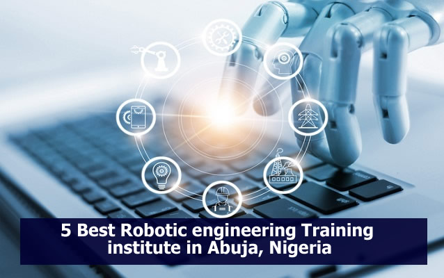 5 Best Robotic engineering Training institute in Abuja, Nigeria